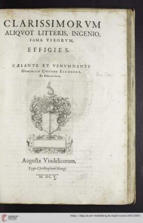 Clarissimorvm Aliqvot Litteris, Ingenio, Fama Virorvm, Effigies