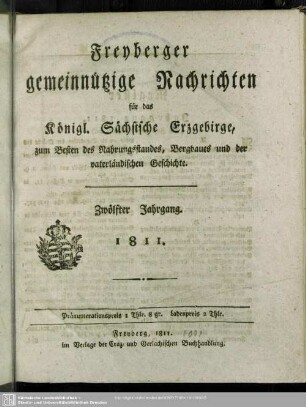 12.1811: Freiberger gemeinnützige Nachrichten für das Königl. Sächsische Erzgebirge : zum Besten des Nahrungsstandes, Bergbaues und der vaterländischen Geschichte