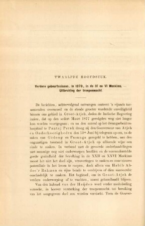 Twaalfde hoofdstuk. Verdere gebeurtenissen, in 1878, in de IV en VI Moekims. - Uitbreiding der troepenmacht