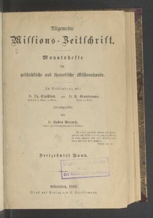 13.1886: Allgemeine Missions-Zeitschrift : Monatsh. für geschichtl. u. theoret. Missionskunde