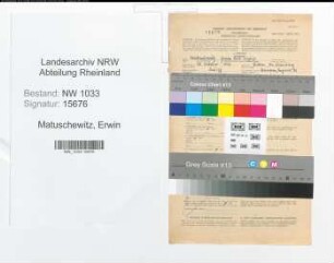 Entnazifizierung Erwin Matuschewitz , geb. 28.02.1912 (Polizeianwaerter)