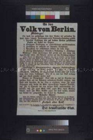 Maueranschlag: An das Volk von Berlin. Aufruf des Demokratischen Clubs zur Versöhnung zwischen Bürgerwehr und Arbeitern nach den Tumulten vom 16. Oktober; Berlin, 18. Oktober 1848