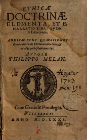 Ethicae doctrinae elementa et enarratio libri quinti ethicorum : additae sunt quaestiones de iuramentis, de excommunicatione, & de aliis quibusdam materiis