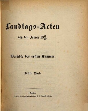 Landtags-Akten. Berichte der 1. Kammer. 1875/76, Bd. 3