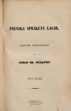 Svenska språkets lagar : Kritisk afhandling, 5
