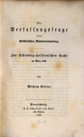 Die Verfassungsfrage in der Holsteinischen Ständeversammlung : zur Schleswig-Holsteinischen Sache im März 1859