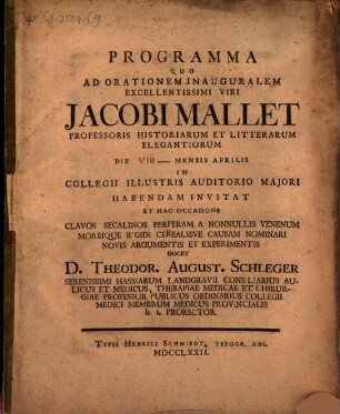 Programma, quo ... clavos secalinos perperam a nonnullis venenum morbique rigidi cerealisve causam nominari, novis argumentis ... demonstrat