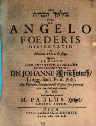 Mal'aḵ hab-berît Sive De Angelo Foederis Dissertatio : ex Malach. III,1. & seqq.
