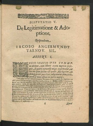 Disputatio V. De Legitimatione & Adoptione. Respondente Iacobo Angermundt