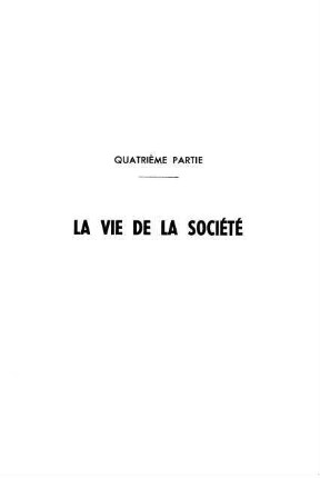 189-234, Quatrième partie: La vie de la société