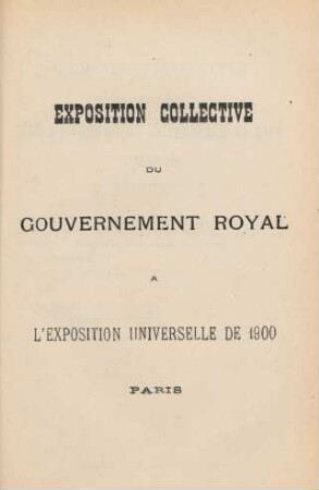 Exposition collective du gouvernement royal à l'exposition universelle de 1900