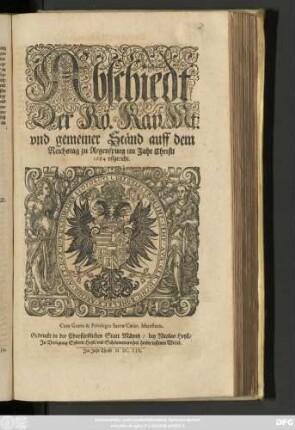 Abschiedt Der Rö. Kay. Mt: und gemeiner Ständ auff dem Reichstag zu Regenspurg im Jahr Christi 1654 uffgericht