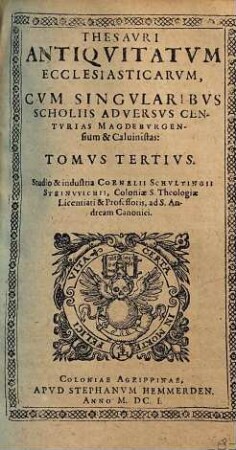 Thesaurus antiquitatum ecclesiasticarum : ex septem prioribus tomis annalium ecclesiasticorum Caesaris Baronii ... collectus, 3