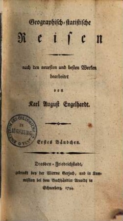Geographisch-statistische Reisen : nach den neuesten und besten Werken bearbeitet, Erstes Bändchen. Geographisch-statistische Reise durch Portugall