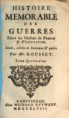 Histoire Memorable Des Guerres Entre les Maisons de France et d'Autriche, 4