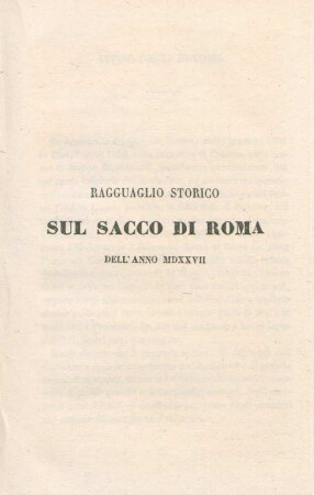 Ragguaglio Storico Sul Sacco di Roma Dell'Anno MDXXVII