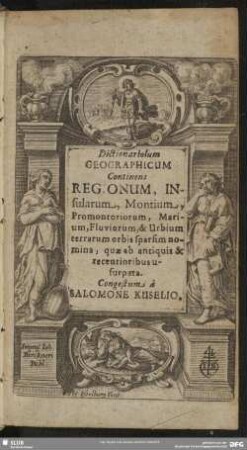 Dictionariolum Geographicum Continens Regionum, Insularum, Montium, Promontorium, Marium, Fluviorum, & Urbium terrarum orbis sparsim nomina, quae ab antiquis & recentoribus usurpata