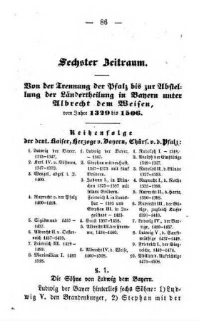 Sechster Zeitraum. Von der Trennung der Pfalz bis zur Abstellung der Ländertheilung in Bayern unter Albrecht dem Weisen, vom Jahre 1329 bis 1506