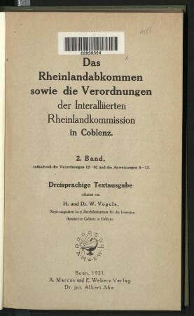 Das Rheinlandabkommen sowie die Verordnungen der Interalliierten Rheinlandkommission in Coblenz : dreisprachige Textausg.