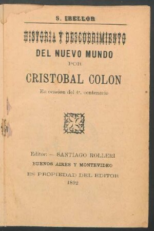 Historia y descubrimiento del nuevo mundo por Cristóbal Colón : en ocasión del 4. centenario