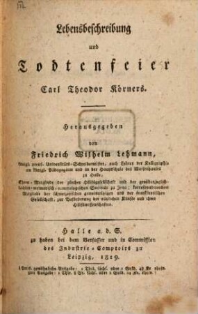 Lebensbeschreibung und Todtenfeier Carl Theodor Körners