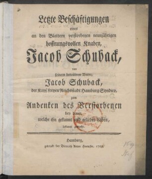 Letzte Beschäftigungen eines an den Blattern verstorbenen neunjährigen hoffnungsvollen Knaben, Jacob Schuback