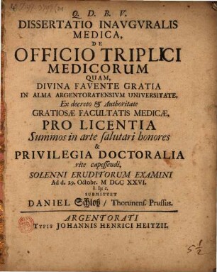 Dissertatio inauguralis medica de officio triplici medicorum