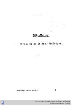 Wallace. Trauerspiel in fünf Aufzügen.