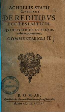 De reditibus ecclesiasticis, qui beneficiis et pensionibus continentur, commentarioli II.