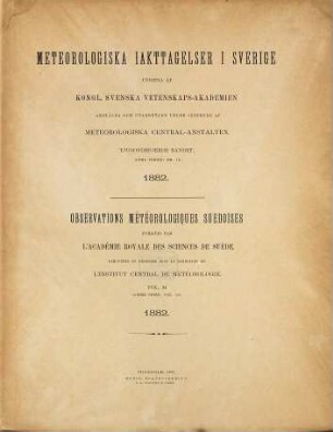 Meteorologiska iakttagelser i Sverige : = Observations météorologiques suédoises. 24. 1882 (1887) = Ser. 2, Bd. 10