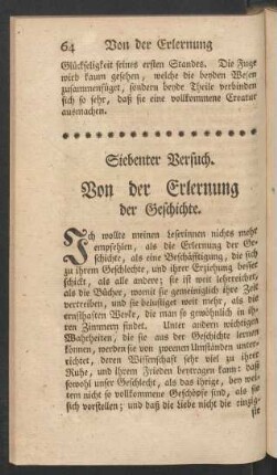 Siebenter Versuch. Von der Erlernung der Geschichte