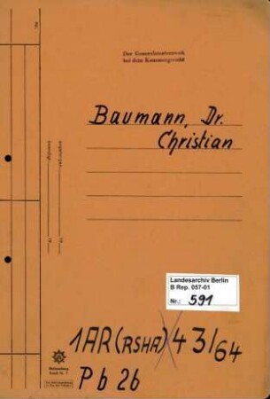 Personenheft Christian Baumann (*23.10.1906), Regierungsrat und SS-Sturmbannführer