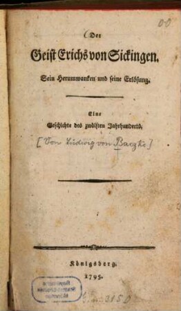 Der Geist Erichs von Sickingen : Sein Herumwanken und seine Erlösung. Eine Geschichte des zwölften Jahrhunderts