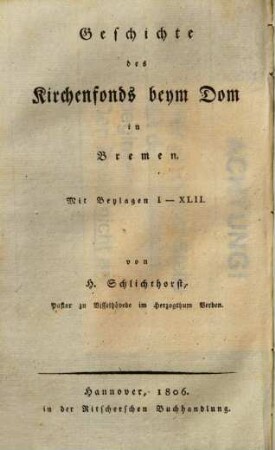 Beyträge zur Erläuterung der ältern und neuern Geschichte der Herzogthümer Bremen und Verden, 4. 1806