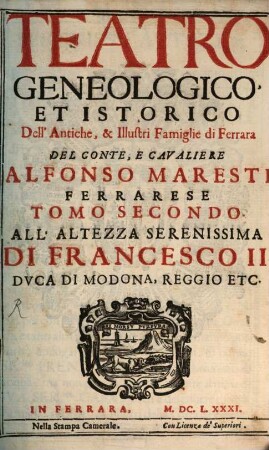Teatro geneologico et istorico dell'antiche & illustri famiglie di Ferrara, 2