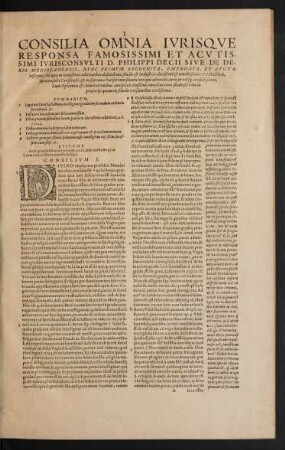 Consilia Omnia Iurisque Responsa Famosissimi Et Acutissimi Iurisconsulti D. Philippi Decii ...