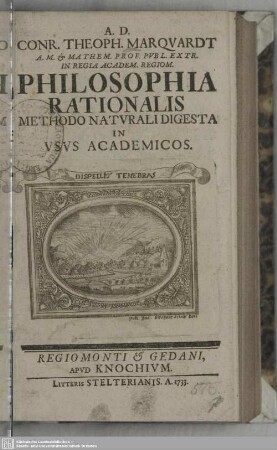 A. D. Conr. Theoph. Marquardt ... Philosophie rationalis methodo naturali digesta in usus academicos