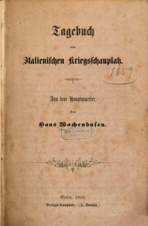 Tagebuch vom italienischen Kriegsschauplatz : Aus dem Hauptquartier