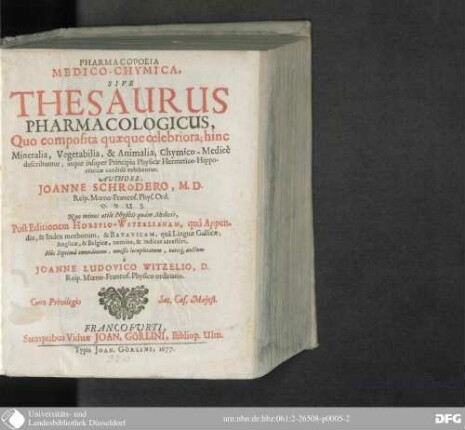 Pharmacopoeia medico-chymica sive thesaurus pharmacologicus : quo composita quaeque celebriora, hinc mineralia, vegetabilia, & animalia, chymico-medice describuntur, atque insuper principia physicae hermetico-hippocraticae candide exhibentur