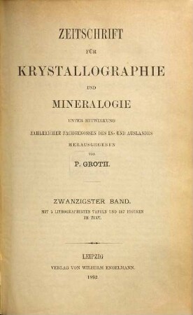 Zeitschrift für Krystallographie und Mineralogie. 20. 1892