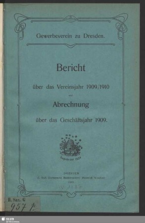 1909/10(1910): Bericht : über das Vereinsjahr ... und Abrechnung über das Geschäftsjahr ..