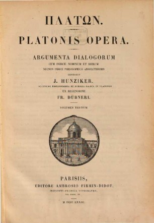 Platonis opera : graece et latine cum scholiis et indicibus, 3. Argumenta dialogorum : cum indice nominum et rerum necnon indice philosophico absolutissimis ; accedunt prolegomena et scholia Graeca in Platone