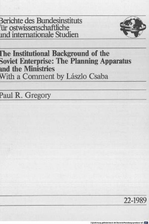 The institutional background of the Soviet enterprise : the planning apparatus and the ministers