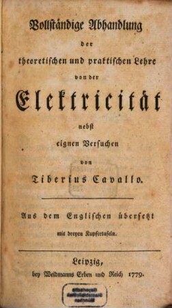 Vollständige Abhandlung der theoretischen und praktischen Lehre von der Elektricität nebst eignen Versuchen