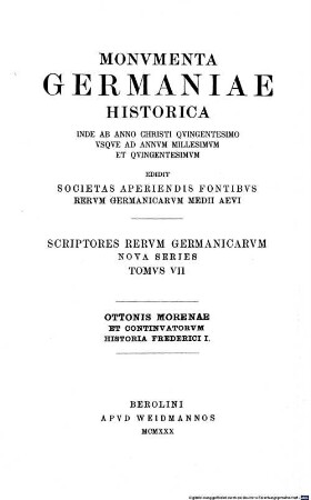 Das Geschichtswerk des Otto Morena und seiner Fortsetzer über die Taten Friedrichs I. in der Lombardei