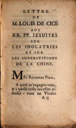 Lettre de M. Louis de Cicé, ... aux rr. pp. jesuites sur les idolatries et sur les superstitions de la Chine