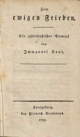 Zum ewigen Frieden : Ein philosophischer Entwurf