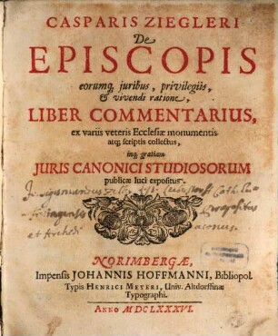 De episcopis eorumque iuribus ... liber commentarius