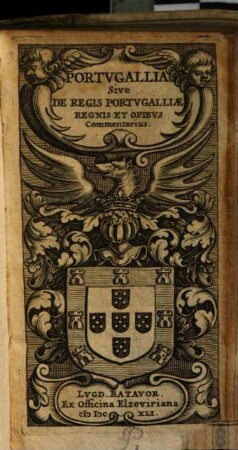 Portugallia sive de regis Portugalliae regnis et opibus commentarius