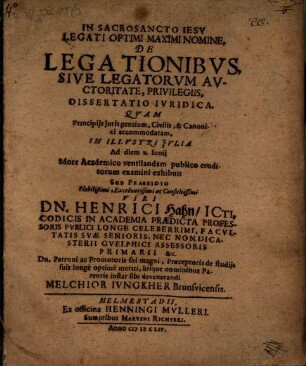 De legationibus, sive legatorum auctoritate, privilegiis, dissertatio iuridica